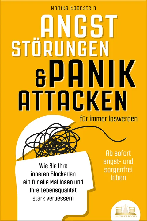 Buchcover: Angststörungen & Panikattacken für immer loswerden - Ab sofort angst- und sorgenfrei leben