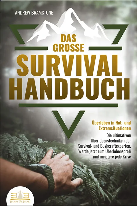 Buchcover: Das große Survival Handbuch - Überleben in Not- und Extremsituationen