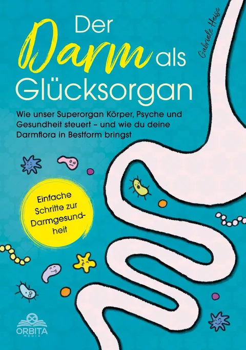 Buchcover: Der Darm als Glücksorgan