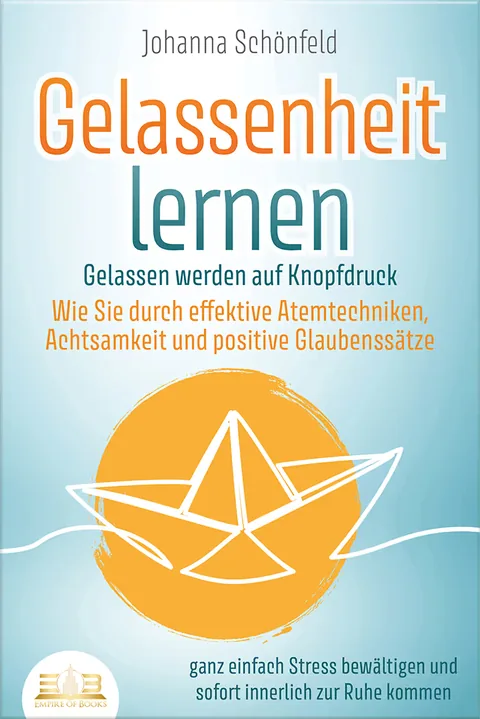 Buchcover: Gelassenheit lernen - Gelassen werden auf Knopfdruck:
