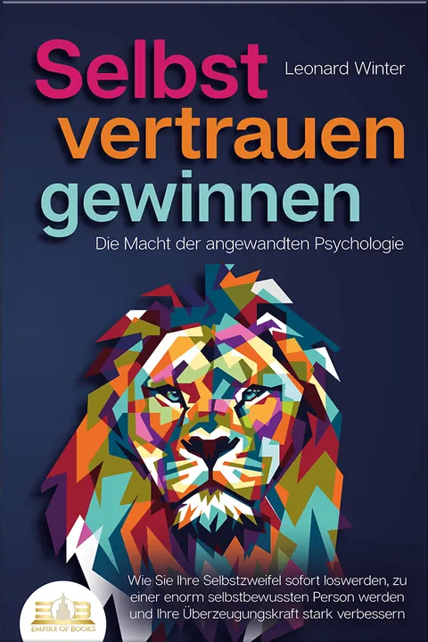 Buchcover: Selbstvertrauen gewinnen - Die Macht der angewandten Psychologie