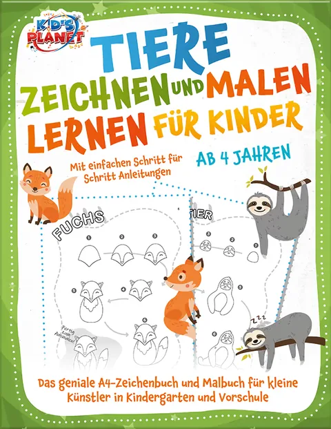 Buchcover: Tiere zeichnen und malen lernen für Kinder ab 4 Jahren - Mit einfachen Schritt für Schritt Anleitungen