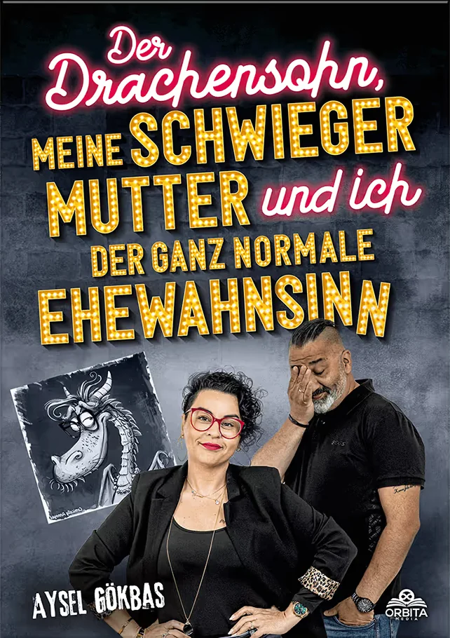 Buchcover: Der Drachensohn, meine Schwiegermutter und ich – der ganz normale Ehewahnsinn