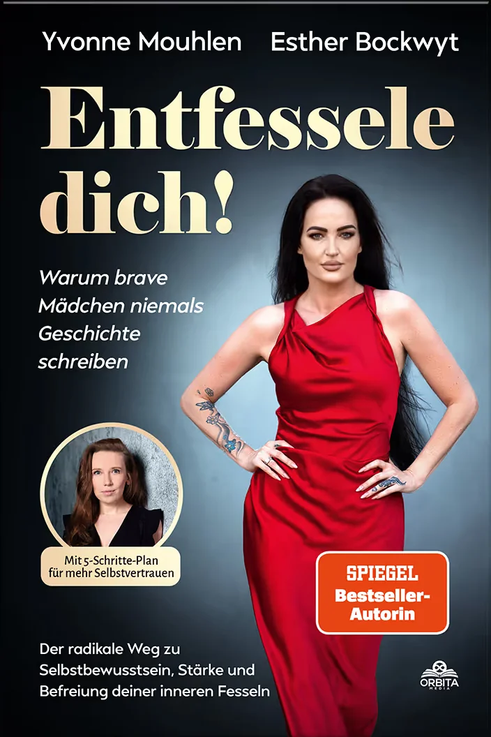 Buchcover: Entfessele dich! - Warum brave Mädchen niemals Geschichte schreiben