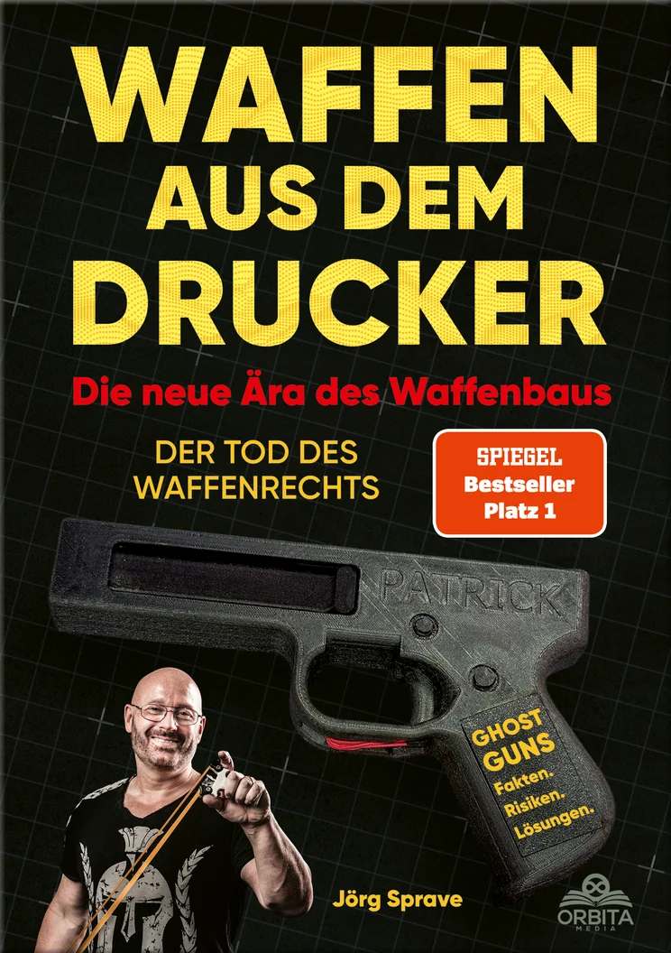 Buchcover: Waffen aus dem Drucker - Die neue Ära des Waffenbaus